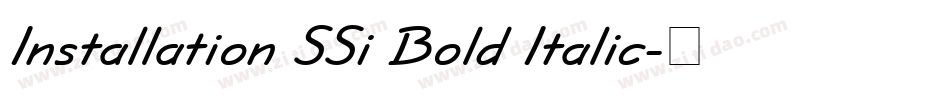 Installation SSi Bold Italic字体转换